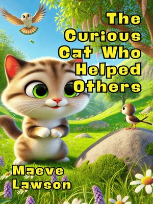cover image of The Curious Cat Who Helped Others